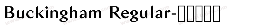 Buckingham Regular字体转换 Buckingham Regular字体转换